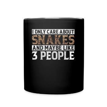 I Only Care About Snakes And Maybe Like 3 People - Tasse einfarbig - Schwarz - Vorne