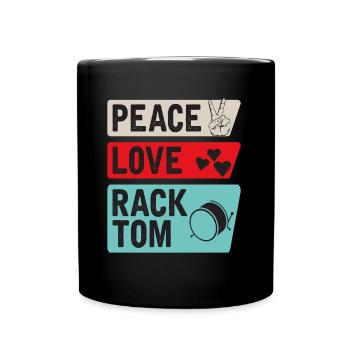 Peace Love Rack Tom Music Instrument - Tasse einfarbig - Schwarz - Vorne