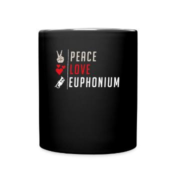 Peace Love Euphonium Player - Tasse einfarbig - Schwarz - Vorne