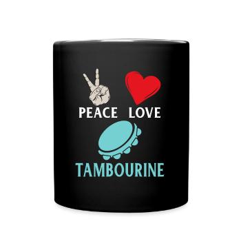 Peace Love Tambroune Music Instrument - Tasse einfarbig - Schwarz - Vorne