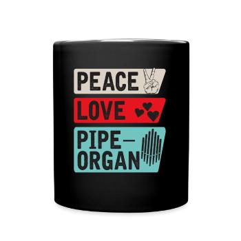 Peace Love Pipeorgan Music Instrument - Tasse einfarbig - Schwarz - Vorne