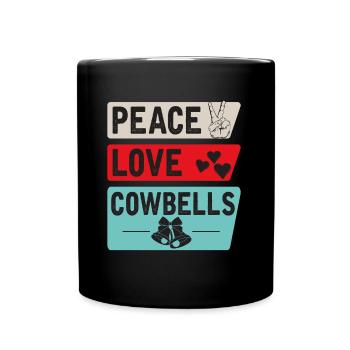 Peace Love Cowbells Country Music - Tasse einfarbig - Schwarz - Vorne