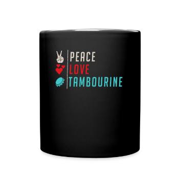 Peace Love Tambourine Music Instrument - Tasse einfarbig - Schwarz - Vorne