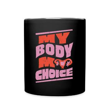 L’avortement, mon corps mon choix - Mug uni - noir - Devant