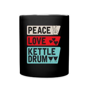 Peace Love Kettle Drum Music Instrument - Full Colour Mug - black - Front