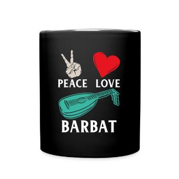 Peace Love Barbat Lute Barbat Players - Full Colour Mug - black - Front