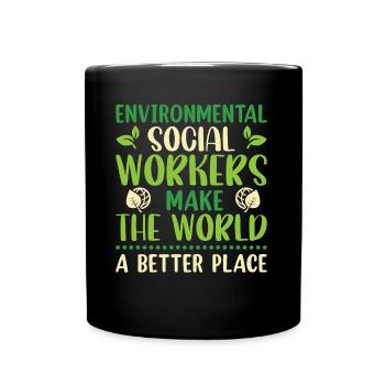 Environmental Social Worker Job Environmentalist - Full Colour Mug - black - Front