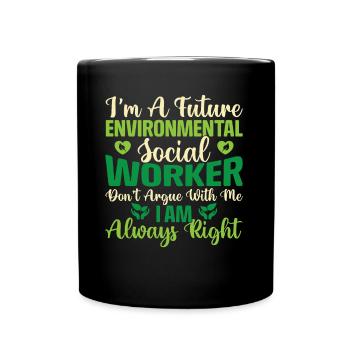 Environmental Social Worker Job Environmentalist - Full Colour Mug - black - Front