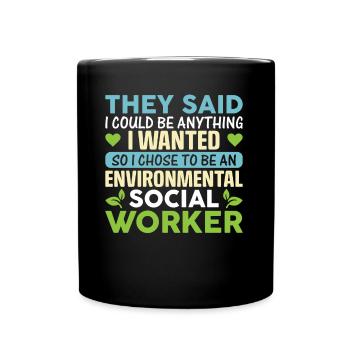 Environmental Social Worker Job Environmentalist - Full Colour Mug - black - Front