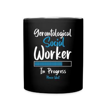 Gerontological Social Worker In Progress - Tasse einfarbig - Schwarz - Vorne