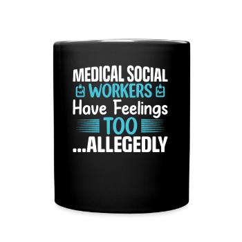 Les travailleurs sociaux médicaux ont des sentiments trop au travail - Mug uni - noir - Devant