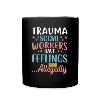 Traumatisme Les travailleurs sociaux ont des sentiments trop occupés - Mug uni - noir - Devant