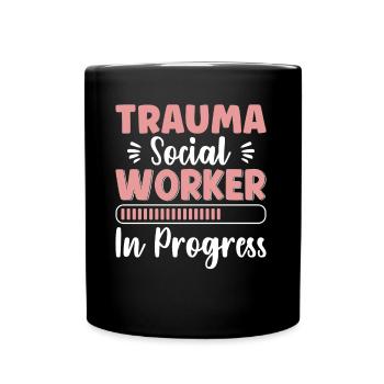 Trauma Travailleur social en progrès Santé mentale - Mug uni - noir - Devant