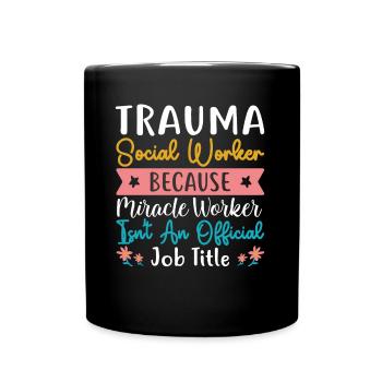 Trauma Travailleur social Profession Emploi Santé mentale - Mug uni - noir - Devant