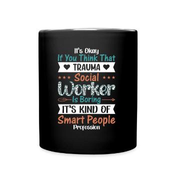 Trauma Travailleur social Profession Emploi Santé mentale - Mug uni - noir - Devant