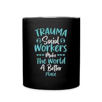 Trauma Travailleur social Profession Emploi Santé mentale - Mug uni - noir - Devant
