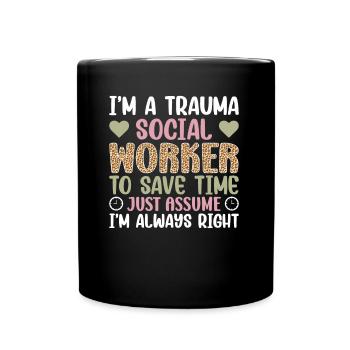 Trauma Travailleur social Profession Emploi Santé mentale - Mug uni - noir - Devant