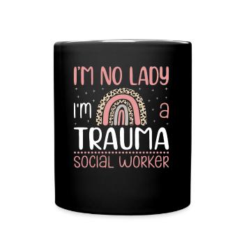 Je ne suis pas une dame Je suis une travailleuse sociale traumatisée Profession - Mug uni - noir - Devant