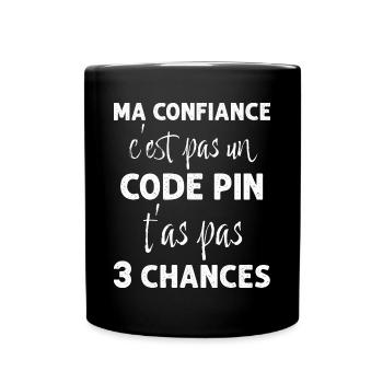 Ma Confiance On Ne Joue pas Avec Expression Drole - Mug uni - noir - Devant