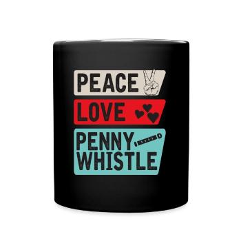 Peace Love Penny Whistle Musique irlandaise - Mug uni - noir - Devant