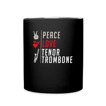 Peace Love Tenor Trombone Instrument - Full Colour Mug - black - Front