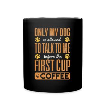 Café et CHIENS, Propriétaire de chien, Accro au café - Mug uni - noir - Devant