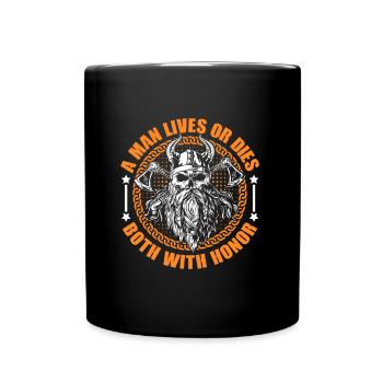 A man lives or dies both with honor Vikings - Full Colour Mug - black - Front