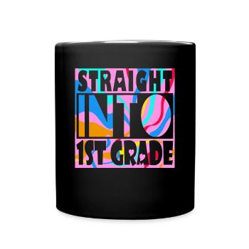 Direkt In Die 1. Klasse Student Schulmädchen - Tasse einfarbig - Schwarz - Vorne