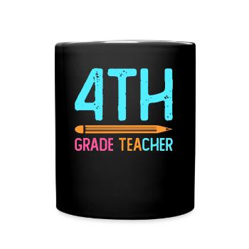 4th Grade Teacher Educator Job Education School - Full Colour Mug - black - Front