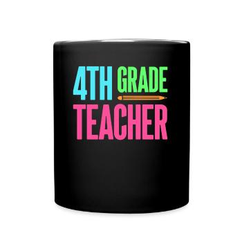 4th Grade Teacher Educator Job Education School - Full Colour Mug - black - Front