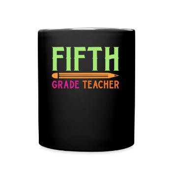 5th Grade Teacher Educator Job Education School - Full Colour Mug - black - Front