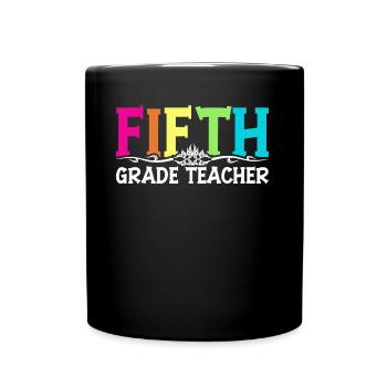 5th Grade Teacher Educator Job Education School - Full Colour Mug - black - Front