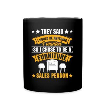 Furniture Sales Person Salesman Saleswoman Job - Full Colour Mug - black - Front