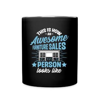 Furniture Sales Person Salesman Saleswoman Job - Full Colour Mug - black - Front