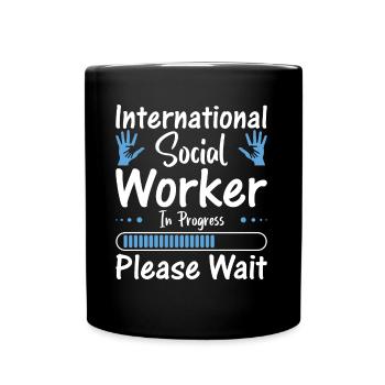 International Social Worker In Progress - Tasse einfarbig - Schwarz - Vorne
