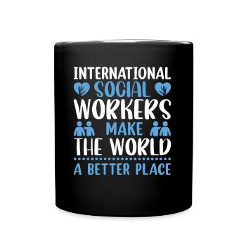 International Social Workers Make The World A - Full Colour Mug - black - Front