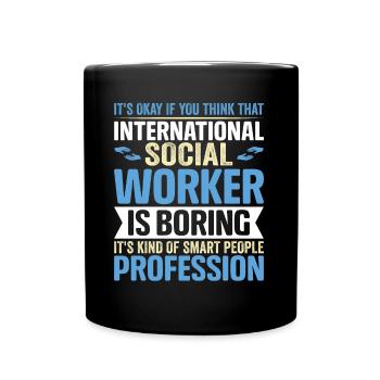 International Social Worker Occupation Profession - Tasse einfarbig - Schwarz - Vorne