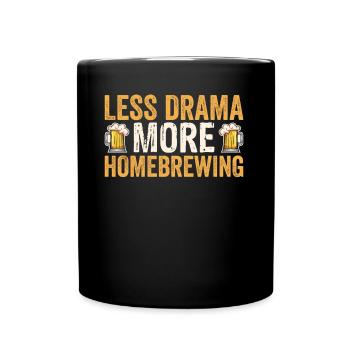 Less Drama More Homebrewing Beer Brewing - Full Colour Mug - black - Front