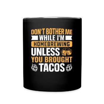 Homebrewing Beer Brewing Alcohol Taco Lover - Tasse einfarbig - Schwarz - Vorne