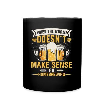 Quand le monde n’a pas de sens, faites du homebrewing - Mug uni - noir - Devant