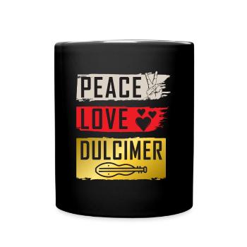 Peace Love Dulcimer Piano Player - Tasse einfarbig - Schwarz - Vorne