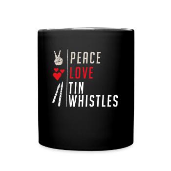 Peace Love Tin Whistles Music Instrument - Full Colour Mug - black - Front