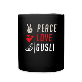 Peace Love Gusli Instrument Music - Tasse einfarbig - Schwarz - Vorne