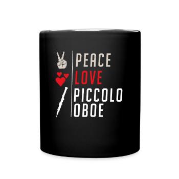 Peace Love Piccolo Oboe Marching Band - Tasse einfarbig - Schwarz - Vorne