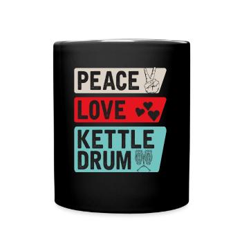 Peace Love Kettle Drum Music Instrument - Full Colour Mug - black - Front