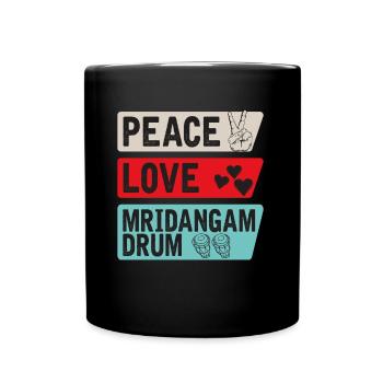 Peace Love Mridangam Instrument de tambour - Mug uni - noir - Devant