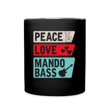 Peace Love Mando Bass Bluegrass Music - Tasse einfarbig - Schwarz - Vorne