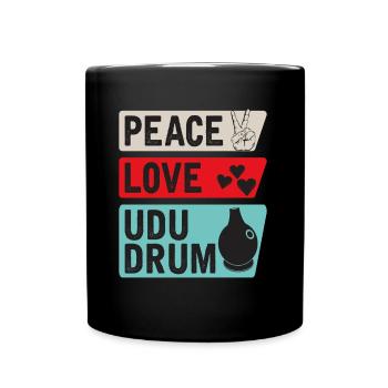 Peace Love Udu Drum Musical Instrument - Full Colour Mug - black - Front