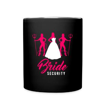 Bachelor Party Wedding Bride Security - Full Colour Mug - black - Front