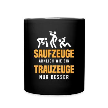 Saufzeuge Ähnlich Wie Ein Trauzeuge - Tasse einfarbig - Schwarz - Vorne